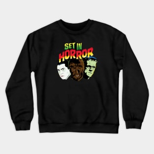 Set in Horror Crewneck Sweatshirt